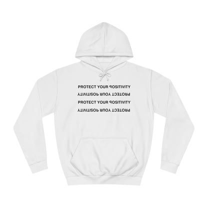 Protect Your Positivity Hoodie